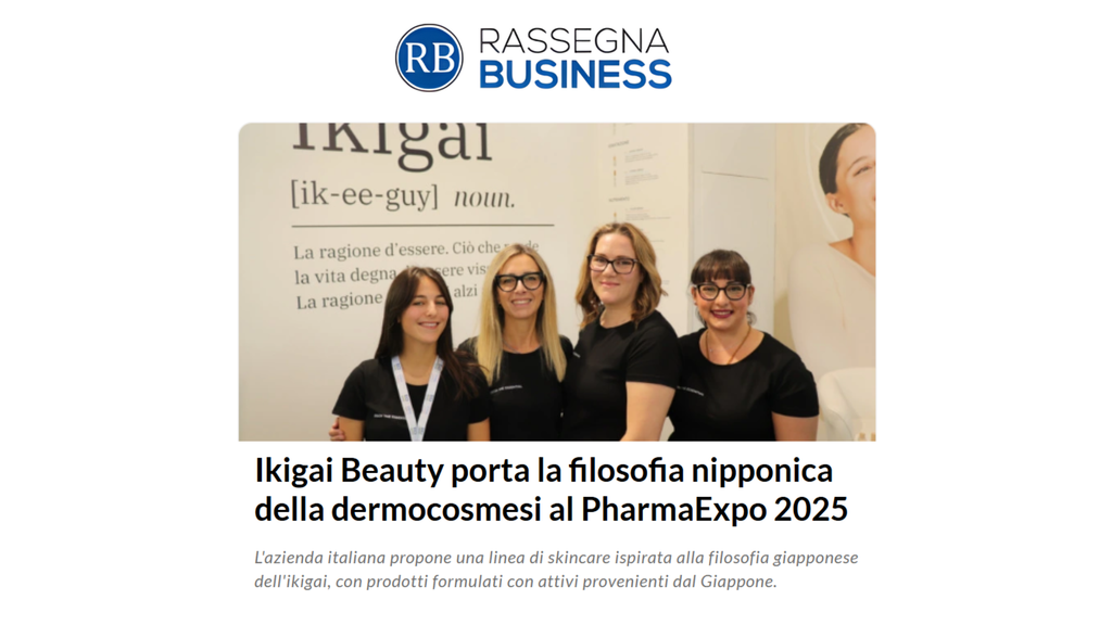 Rassegna Business - Ikigai Beauty porta la filosofia nipponica della dermocosmesi al PharmaExpo 2025